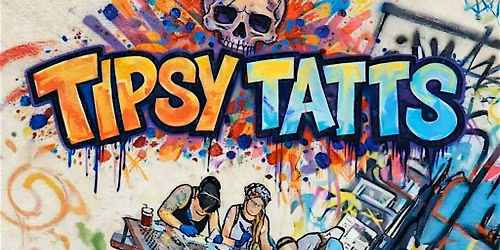 Tipsy Tatts presented by Blank 2 Bold industries