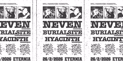 NEVEN (SRB) \/\/ BURIALSITE (BG) \/\/ HYACINTH (CZ) @P\u016eDA