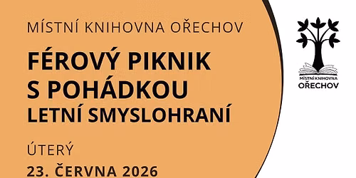F\u00c9ROV\u00dd PIKNIK S POH\u00c1DKOU A LETN\u00cd SMYSLOHRAN\u00cd