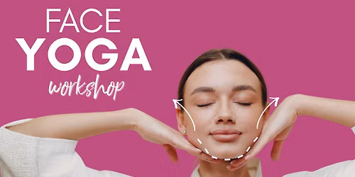 Face Yoga Workshop