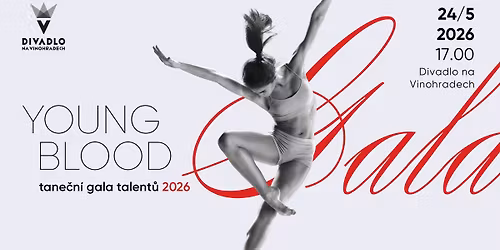 YOUNG BLOOD \u2013 Tane\u010dn\u00ed gala talent\u016f 2026