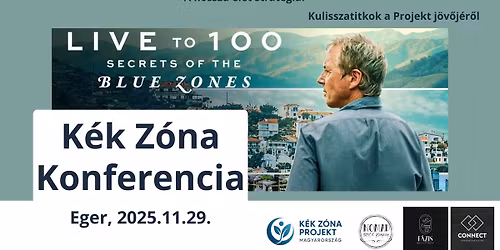 Kék Zóna Konferencia:A hosszú élet stratégiái