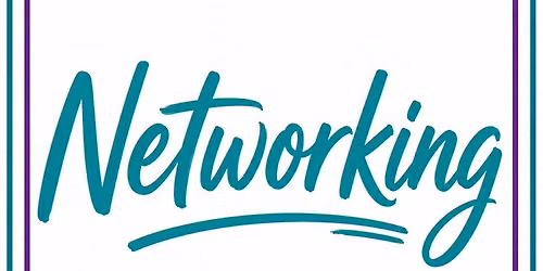 SEPTEMBER MONTHLY MEETING - NETWORKING EVENT