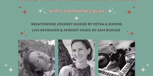 Christmas Special: Breathwork, Cacao and live music