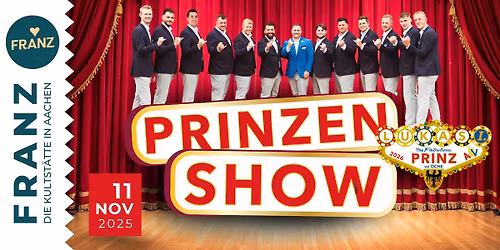 PRINZEN SHOW 11.11. \u2022 IM FRANZ AACHEN