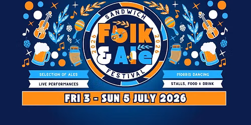 Sandwich Folk & Ale Festival 2026