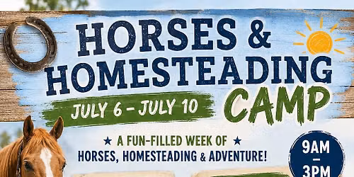 Horses and Homesteading Camp
