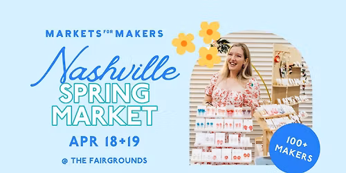Markets for Makers \u2013 Nashville Spring Market 2026