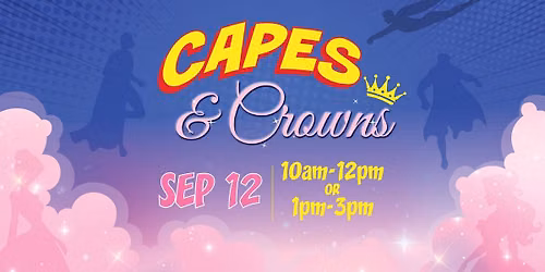 Capes & Crowns