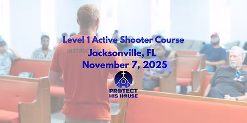 Active Shooter Awareness - Level 1: Jacksonville, FL 6PM-9PM
