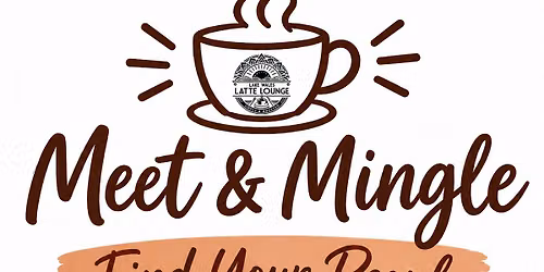 \u2615 Meet & Mingle: Find Your People