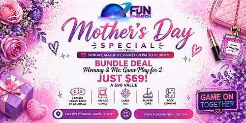 2026 Mother's Day Special: Mommy & Me: Game Play for 2!