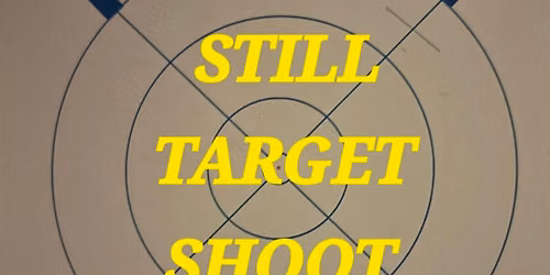 September STILL TARGET SHOOT, Open to the Public