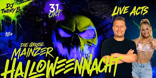 Die gro\u00dfe Mainzer Halloweennacht - LIVE: Sch\u00fcrze, Mika One & DJ Twenty-B