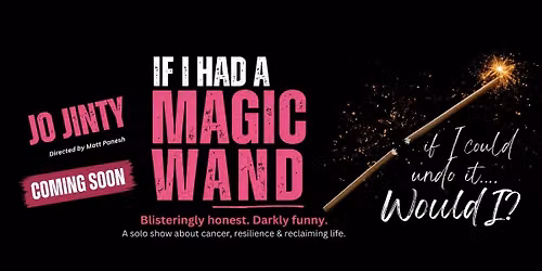 If I had a magic wand show