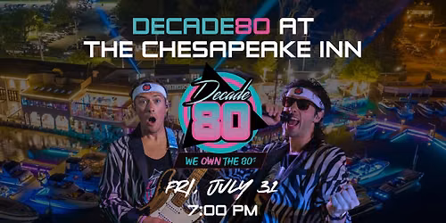 Decade80 at the Chesapeake Inn