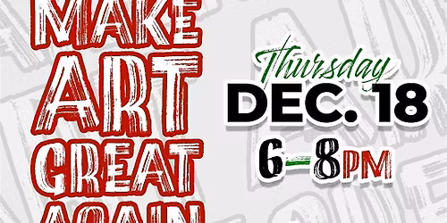 Make Art Great Again Artist Mixer