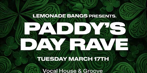 St Patricks Day RAVE @ Notts Secret Garden [House & Disco Music]