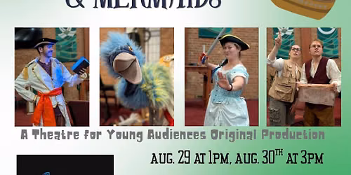 Pearls, Pirates, and Mermaids: A Theatre for Young Audiences Production