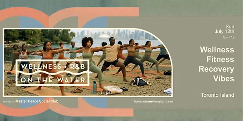 Wellness + R&B on the Water | Toronto Islands