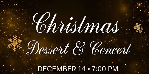 Christmas Dessert & Concert