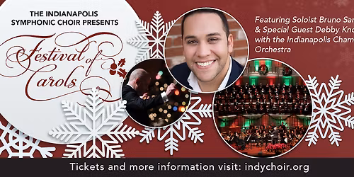 Indianapolis Symphonic Choir - Festival of Carols at Howard L. Schrott Center for the Arts