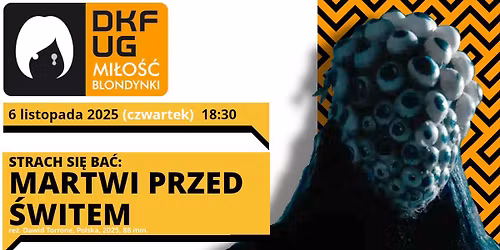 Strach si\u0119 ba\u0107: MARTWI PRZED \u015aWITEM | prelekcja+dyskusja
