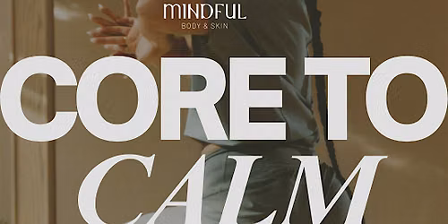 Core to Calm
