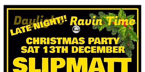 Daylight Ravin Time Go Late To Present Slippmatt 