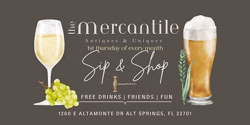 The Mercantile - The Monthly Sip & Shop 