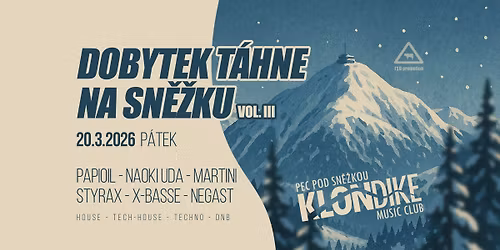 DOBYTEK T\u00c1HNE NA SN\u011a\u017dKU III.