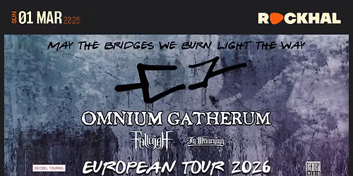 OMNIUM GATHERUM, FALLUJAH & IN MOURNING \u2022 Rockhal, Luxembourg