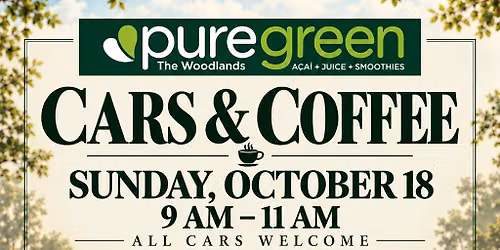 \ud83d\ude98\ud83c\udf42 OCTOBER 18 CARS & COFFEE AT PURE GREEN \ud83c\udf42\ud83d\ude98