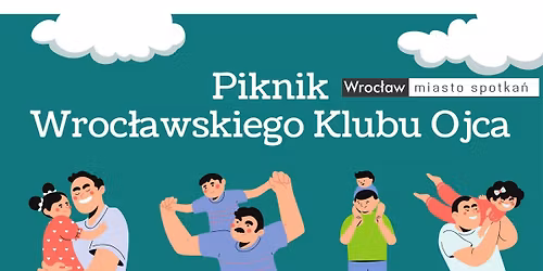 Piknik Wroc\u0142awskiego Klubu Ojca