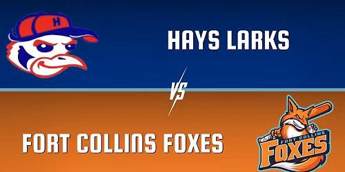 Fort Collins Foxes vs. Hays Larks