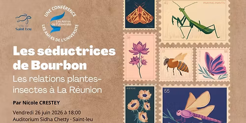 Les s\u00e9ductrices de Bourbon, les relations plantes-insectes \u00e0 La R\u00e9union \u00b7 Saint-Leu