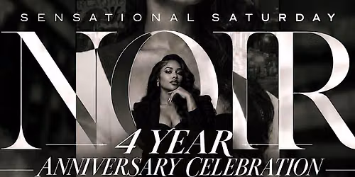 NOIR 4th Year Anniversary