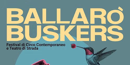 Ballar\u00f2Buskers 2026 10\u00aa Edizione | Festival Internazionale di Circo Contemporaneo a Teatro di strada