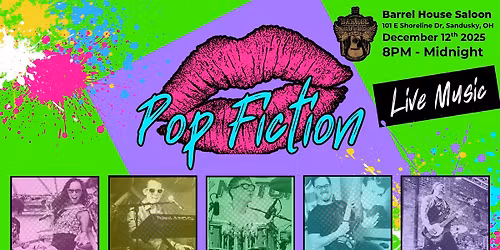 Pop Fiction LIVE at Barrel House Saloon!
