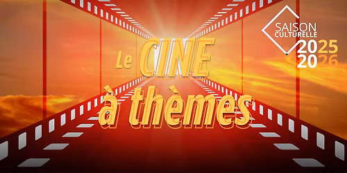 CINE \u00e0 th\u00e8mes