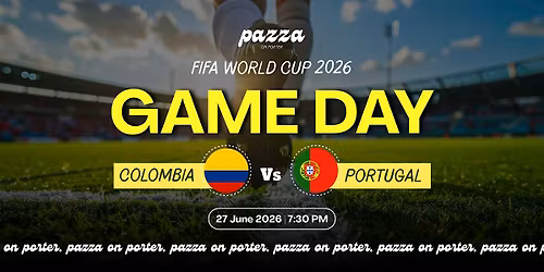 Pazza on Porter: Colombia vs Portugal  FIFA World Cup Watch Party \u2013 June 27