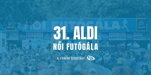 31. ALDI N\u0151i Fut\u00f3g\u00e1la