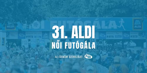31. ALDI N\u0151i Fut\u00f3g\u00e1la