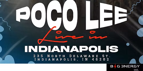 POCO LEE LIVE IN INDIANAPOLIS