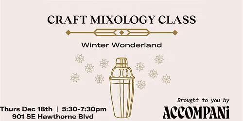 Craft Mixology Class:  Winter Wonderland