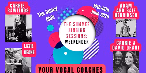 The Summer Singing Sessions Weekender