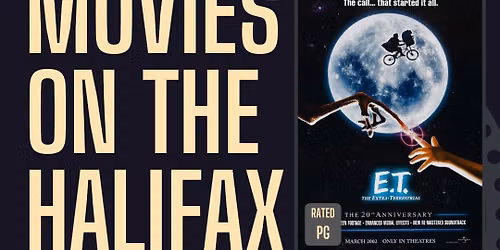 Movies on the Halifax - E.T.