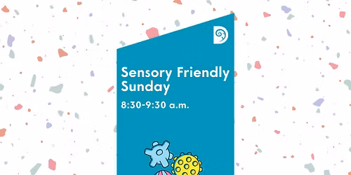 Sensory Friendly Sunday