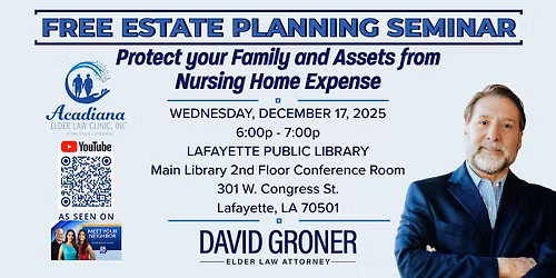 FREE ESTATE PLANNING SEMINAR IN LAFAYETTE, LA