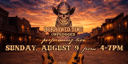 Borrowed Time Unplugged LIVE at the Legion!